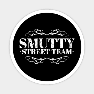 Smutty Street Team Magnet